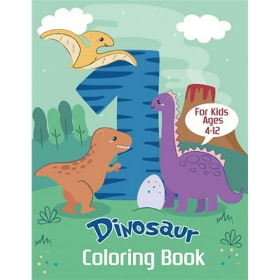 Dinosaur Coloring Book for Kids Ages 4-12: Color and Learn the Names of all the Dinosaurs - Great Gift for Boys, Girls, and Kids of all ages