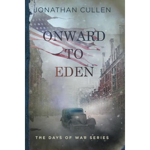 Pre-Owned Onward to Eden: An Emotional Family Drama set during World War II (The Days of War Series), 9781685333171, 1685333176, Paperback,