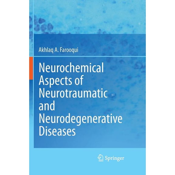 Neurochemical Aspects of Neurotraumatic and Neurodegenerative Diseases, (Paperback)