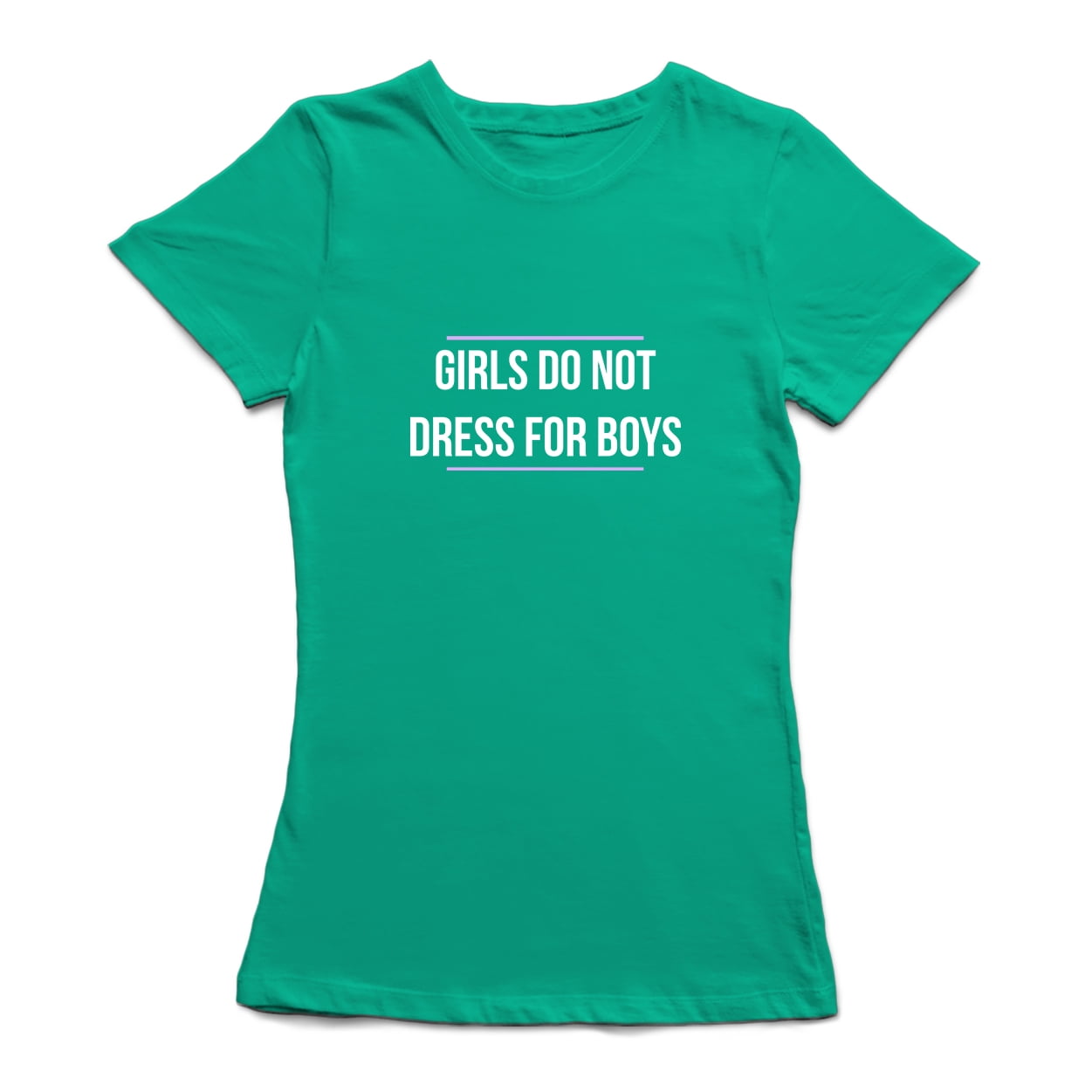girls do not dress for boys shirt