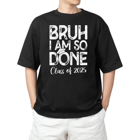 DOPASHIRT So Done Class Of 2025 Last Day Of School Graduate T-Shirt Unisex S-5XL Hot Trending Shirt, Vintage Birthday Gift