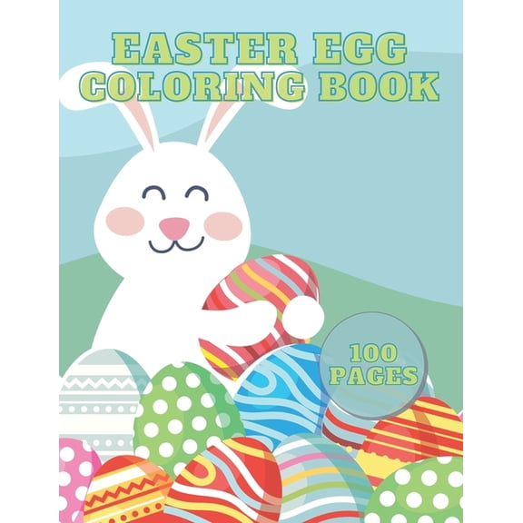 Easter Egg Coloring Book: Fun To Color And Cut Out! A Great Toddler and Preschool Scissor Skills Building Easter Basket Stuffer Gift Idea! (Paperback)