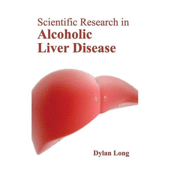 Scientific Research in Alcoholic Liver Disease (Hardcover)