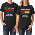 thumbnail image 2 of WE THE PEOPLE MEANS EVERYONE T-Shirt – Bold Rainbow Flag Design – Inclusive Message – Perfect for Pride Celebrations, 2 of 5