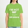 thumbnail image 5 of OdeJous Not Fat Overweight Just Big Boned Funny Thicc Thick PlusSize T-Shirt,Green X-Large, 5 of 5