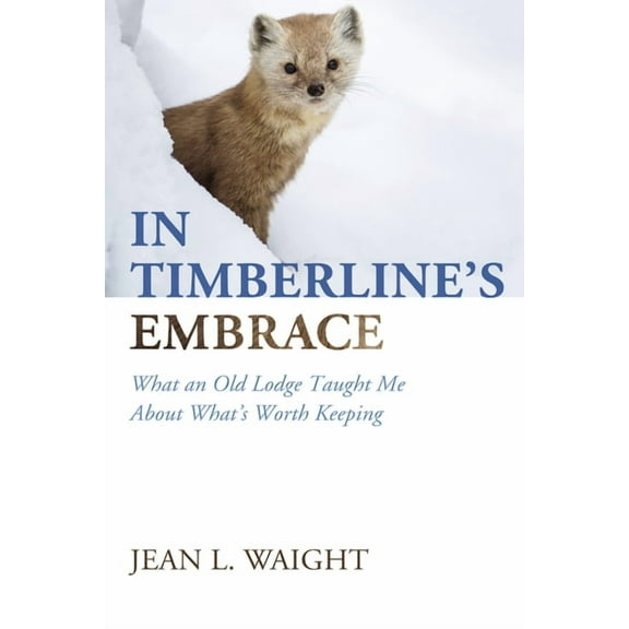 In Timberline's Embrace, (Hardcover)