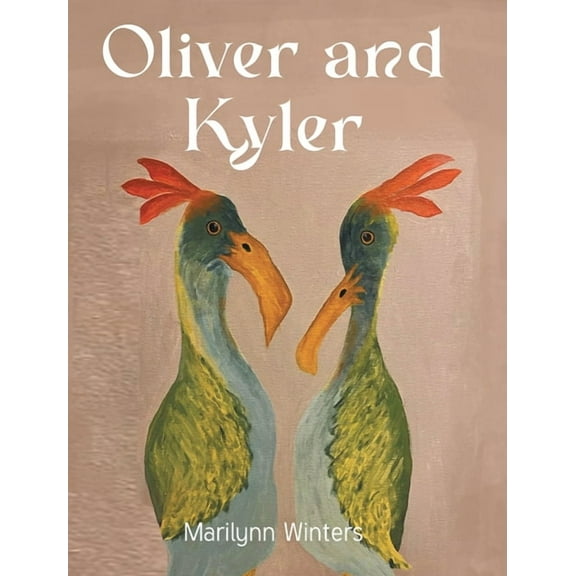 Oliver and Kyler, (Hardcover)