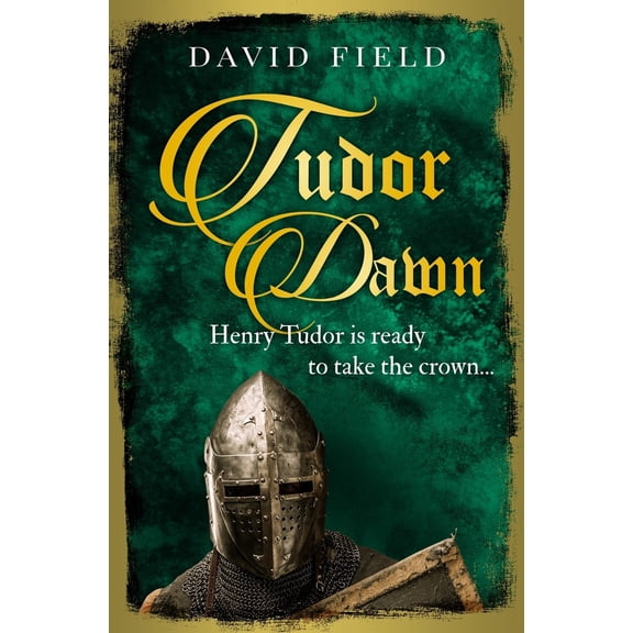 Pre-Owned Tudor Dawn: Henry Tudor is ready to take the crown... (Paperback) 1913028399 9781913028398
