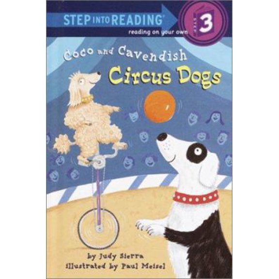 Pre-Owned Coco and Cavendish: Circus Dogs (Step into Reading) (Paperback) 0375822372 9780375822377