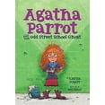 thumbnail image 1 of Pre-Owned Agatha Parrot and the Odd Street School Ghost (Paperback) 0544935306 9780544935303, 1 of 1