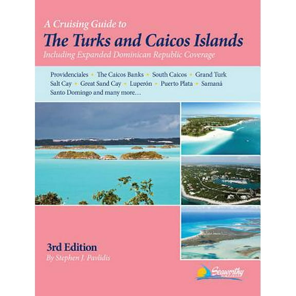 A Cruising Guide to the Turks and Caicos Islands - Paperback