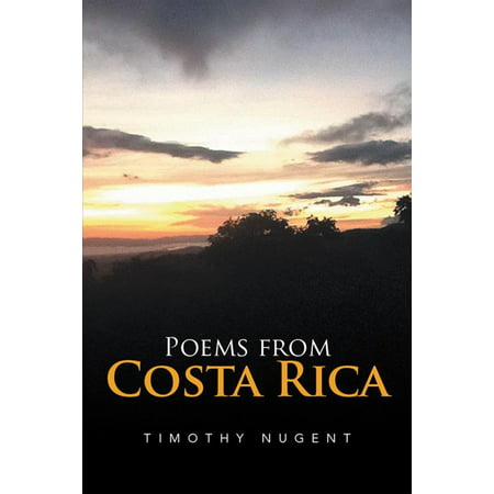 Poems from Costa Rica - eBook (Best Way To Visit Costa Rica)