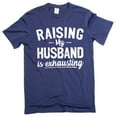 thumbnail image 4 of Women's Funny Raising husband T-shirt Gift For Wife Anniversary Gifts Valentine's Day Tee shirt (Large Military Green), 4 of 6