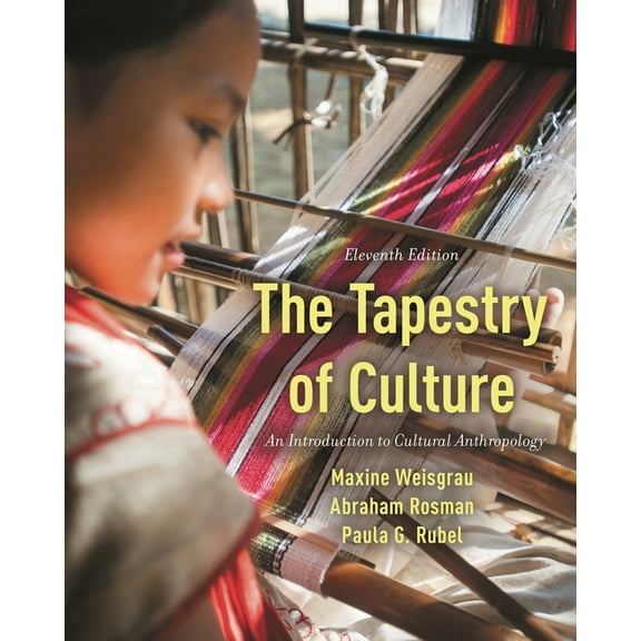 The Tapestry of Culture: An Introduction to Cultural Anthropology, (Paperback)
