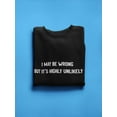 thumbnail image 3 of I May Be Wrong Quote Men Sweatshirt, Male 5X-Large, 3 of 4