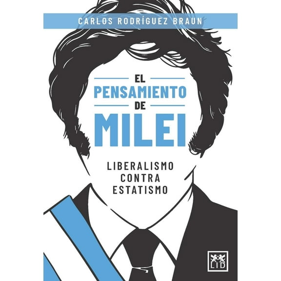 Pensamiento de Milei, El, (Paperback)