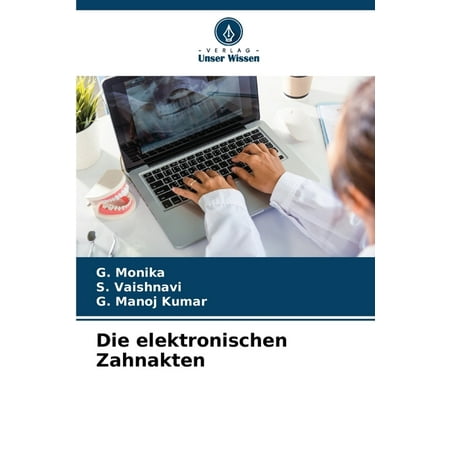 Die elektronischen Zahnakten (Paperback)