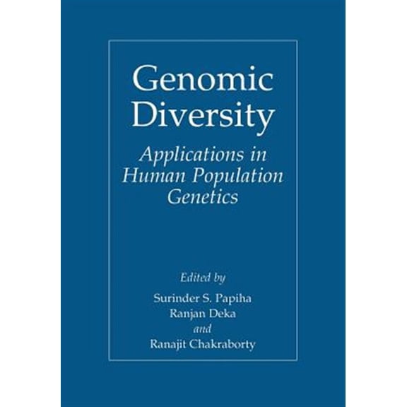 Pre-Owned Genomic Diversity: Applications in Human Population Genetics, (Paperback)