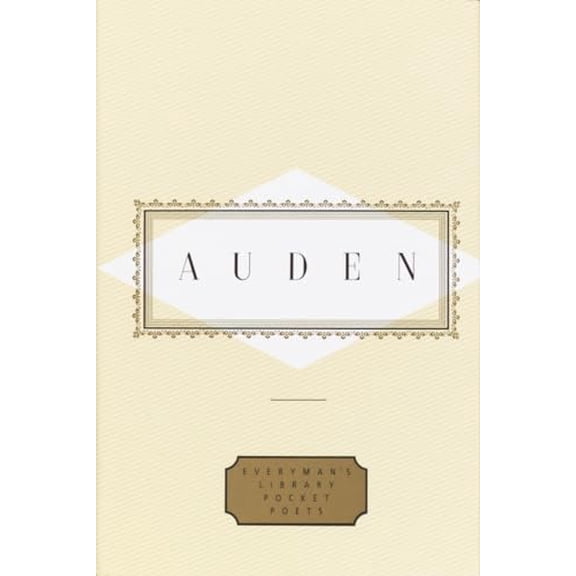 Pre-Owned Auden: Poems: Edited by Edward Mendelson (Everyman's Library Pocket Poets Series) (Hardcover) 0679443673