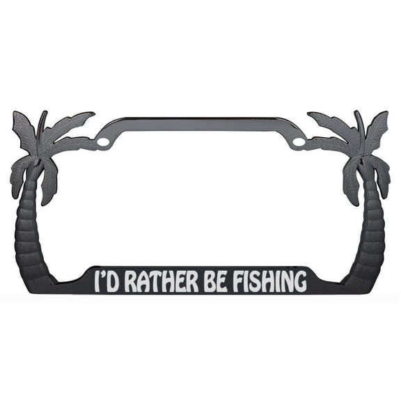 I'd Rather Be Fishing Design Palm Tree Heavy Duty Metal License Plate Frame Auto License Plate Frame/Car Accessories (Black/Silver)
