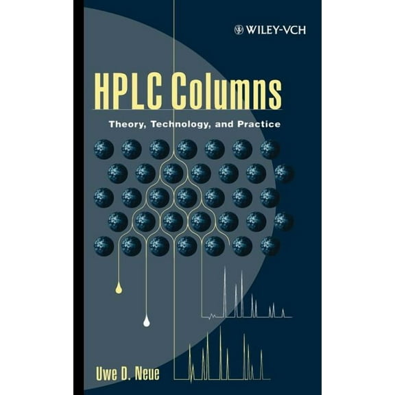 HPLC Columns: Theory, Technology, and Practice, (Hardcover)