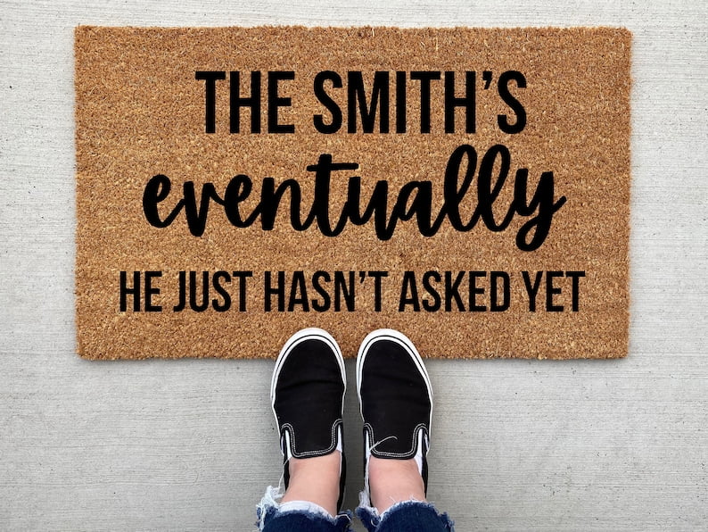 He Hasn't Asked Yet Doormat home decor custom doormat mat