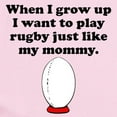 thumbnail image 2 of CafePress - Play Rugby Like My Mommy Body Suit - Baby Light Bodysuit, Size Newborn - 24 Months, 2 of 4