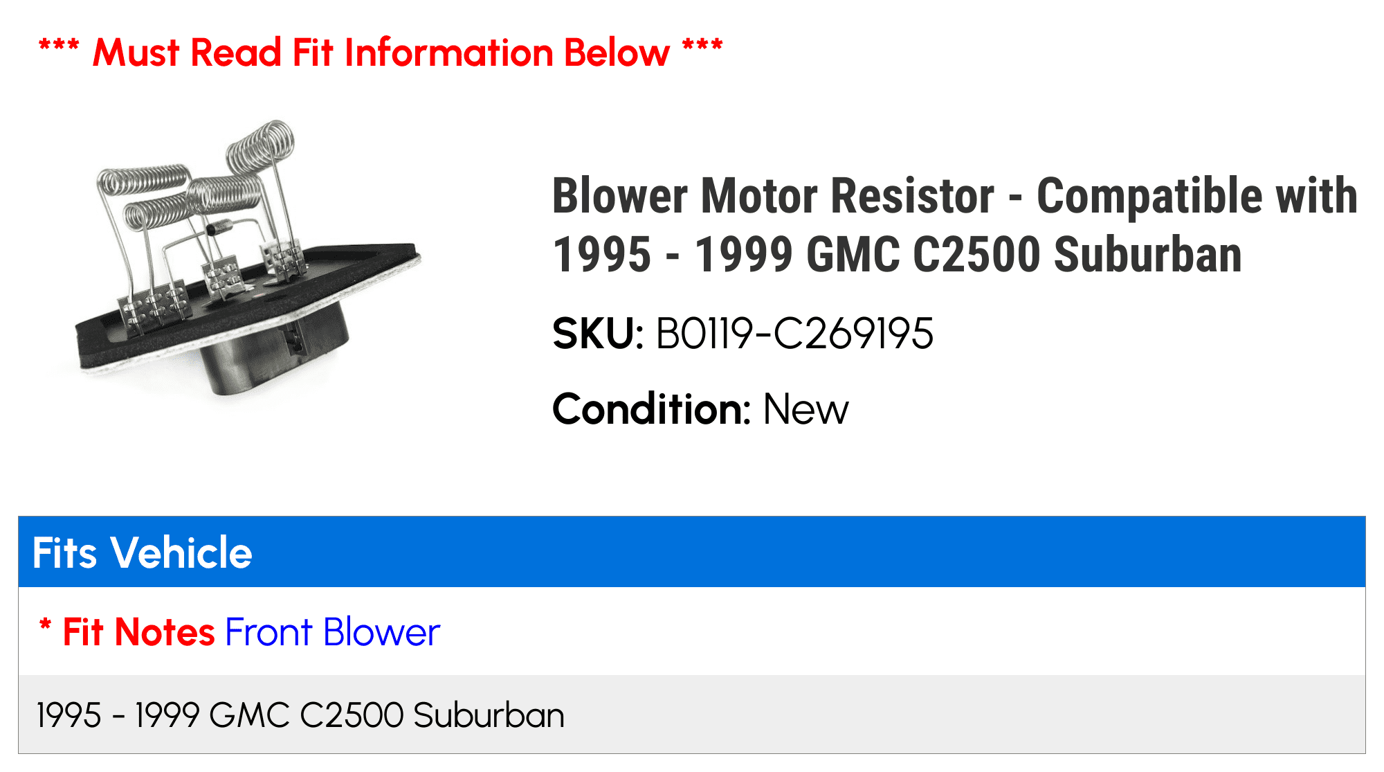 Blower Motor Resistor - Compatible with 1995 - 1999 GMC C2500 Suburban 1996 1997 1998