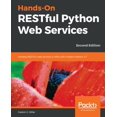 thumbnail image 1 of Pre-Owned Hands-On RESTful Python Web Services (Paperback) 1789532221 9781789532227, 1 of 1