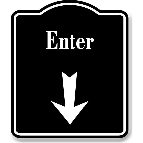 Enter Down Arrow BLACK Aluminum Composite Sign, 15"x18"