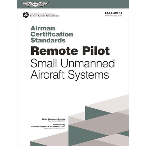 Pre-Owned Remote Pilot Airman Certification Standards: Faa-S-Acs-10, for Unmanned Aircraft Systems (Paperback) 1619544717 9781619544710