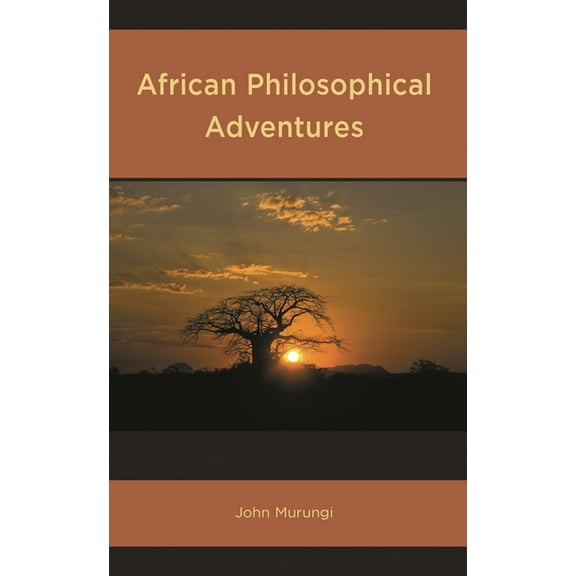 African Philosophy: Critical Perspective African Philosophical Adventures, (Hardcover)