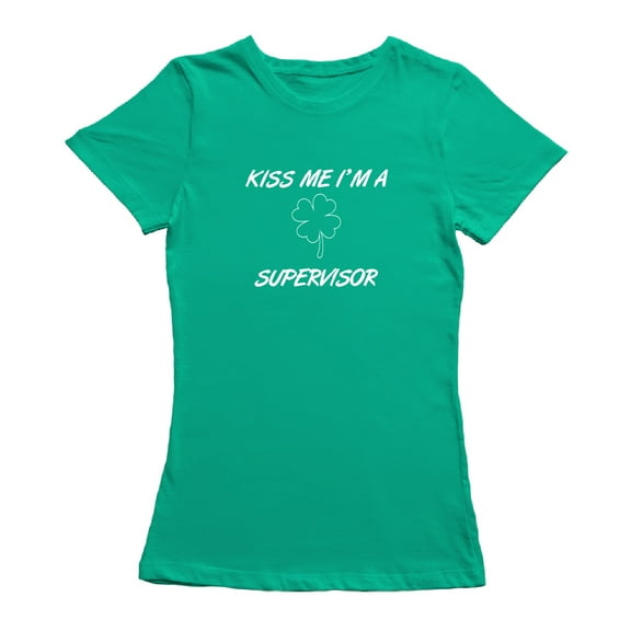 Kiss Me I'm A Supervisor Shamrock Women's T-shirt