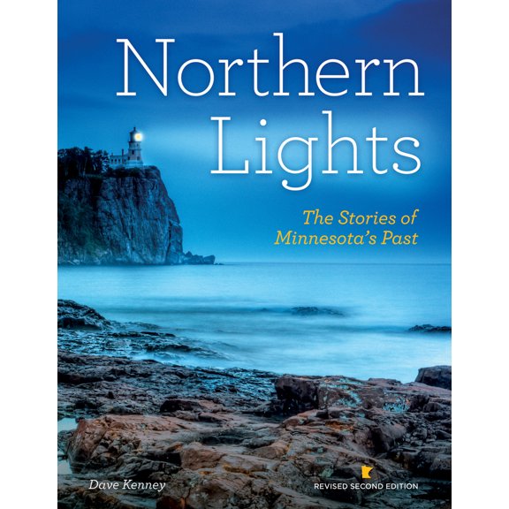 Pre-Owned Northern Lights Revised Second Edition: The Stories of Minnesota's Past (Hardcover) 0873518853 9780873518857