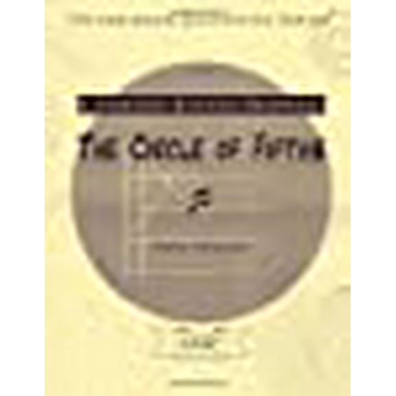 The Circle of Fifths: A Complete Diatonic Reference for Music