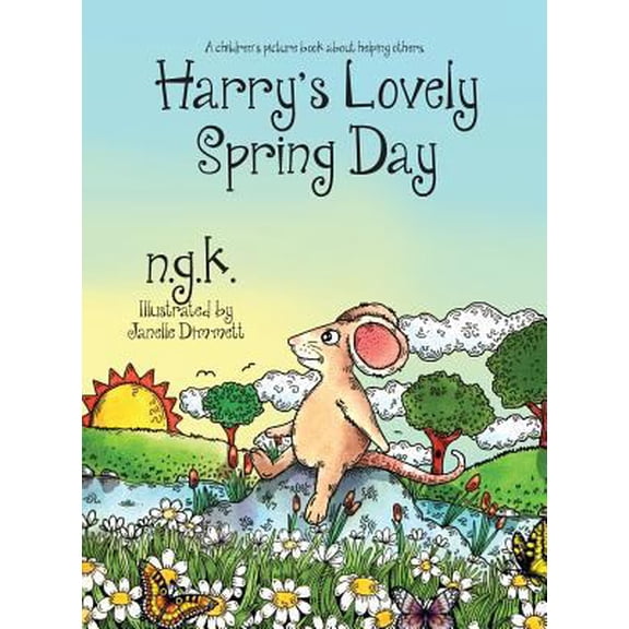 Pre-Owned Harry's Lovely Spring Day: A children's picture book about kindness. (Hardcover) 0993367089 9780993367083