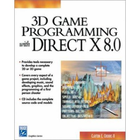 Pre-Owned 3D Game Programming with Direct X8.0 (Book ) (Paperback 9781584500865) by Clayton E Crooks