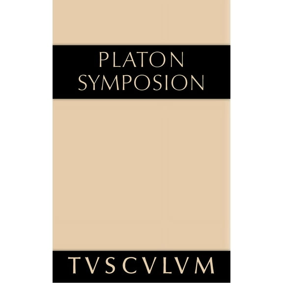 Sammlung Tusculum Symposion: Griechisch - Deutsch, (Hardcover)