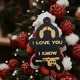 thumbnail image 3 of Ornament - Black - I love you I know, 3 of 6