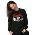 thumbnail image 4 of Christmas Santa Babe Xmas Holiday Women Crewneck Sweatshirt Brisco Brands S, 4 of 6