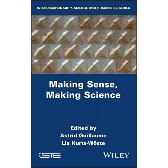 Making Sense, Making Science, (Hardcover)