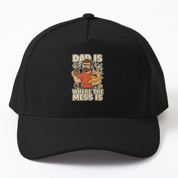 Dad Is Where the Mess Is Baseball Hat, Father Family Chaos Statement Design, Classic Cap