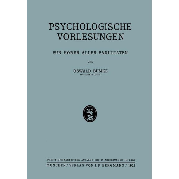 Psychologische Vorlesungen: Für Hörer Aller Fakultäten, (Paperback)