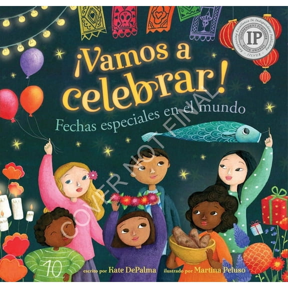World of Celebrations Â¡Vamos a Celebrar!: Fechas Especiales En El Mundo, (Paperback)