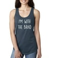 thumbnail image 1 of I'm With The Band Racerback Tank, 1 of 2