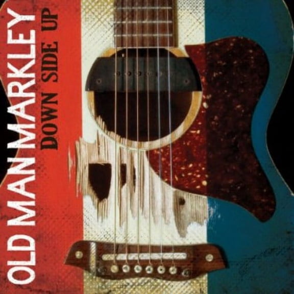 Old Man Markley - Down Side Up - Country - CD