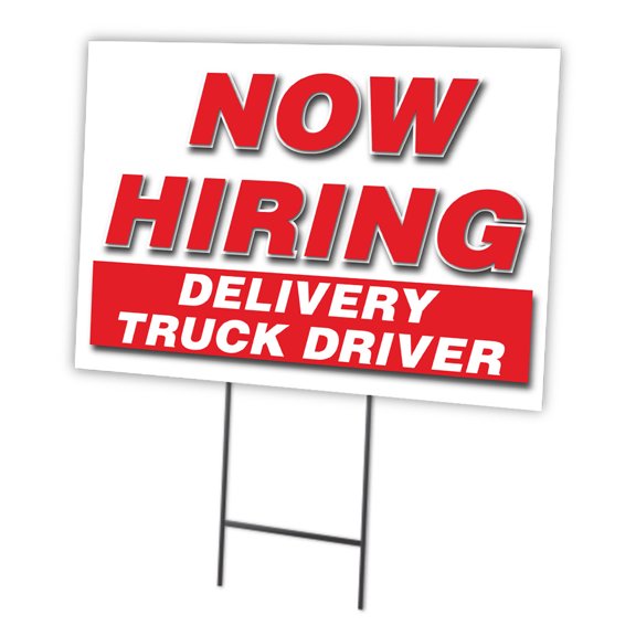 Now Hiring Delivery Truck Driver 12"x16" Yard Sign & Stake | Advertise Your Business | Stake Included Double Sided Image | Made in The USA