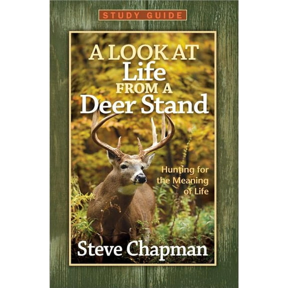 A Look at Life from a Deer Stand Study Guide, (Paperback)