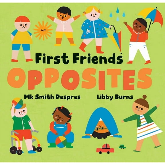 First Friends First Friends: Opposites, (Board Book)