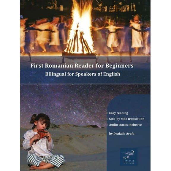 Graded Romanian Readers First Romanian Reader for Beginners: Bilingual for Speakers of English, Book 1, (Hardcover)